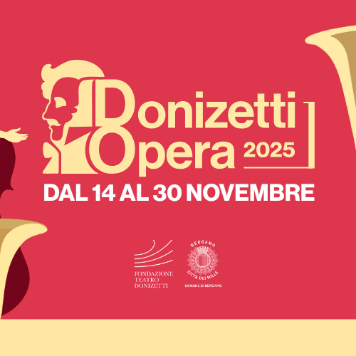 Donizetti Opera 2025 – Bergamo’s Opera Festival Celebrates Gaetano Donizetti